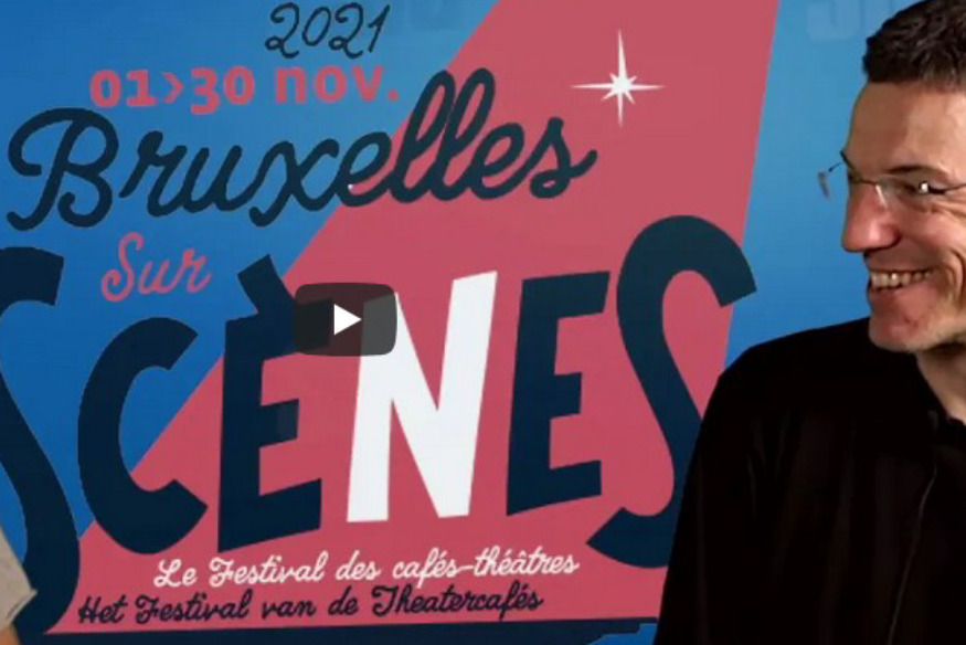 Bruxelles sur Scènes - 5ème édition du festival des cafés-théatres - Découvrez 12 Cafés & Théatres à Bruxelles